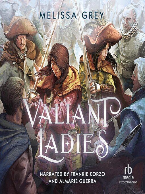 Title details for Valiant Ladies by Melissa Grey - Available